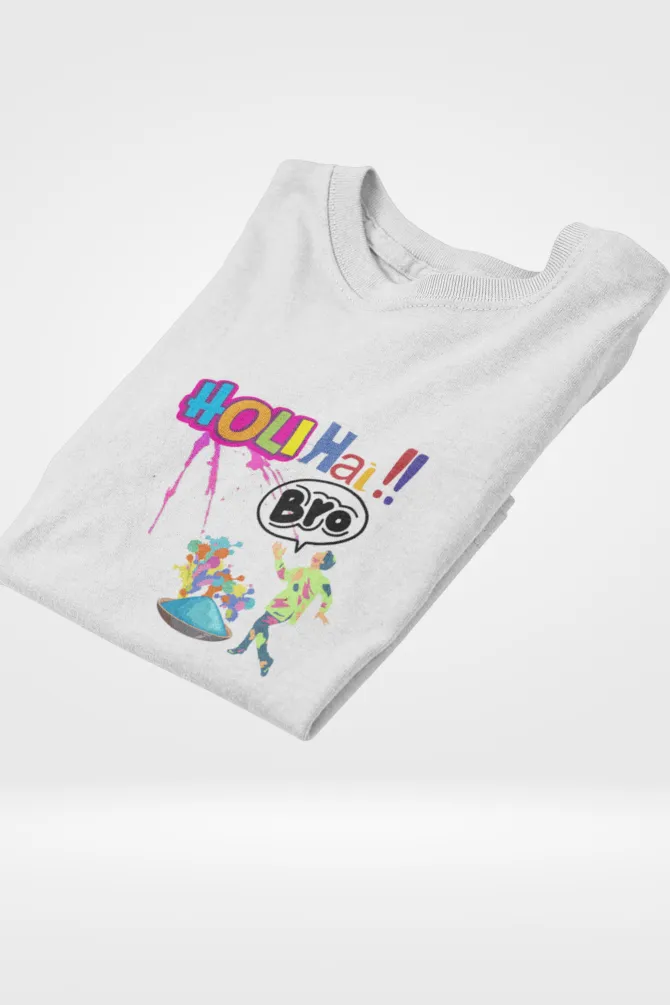 Holi Hai Bro! T-shirt for men