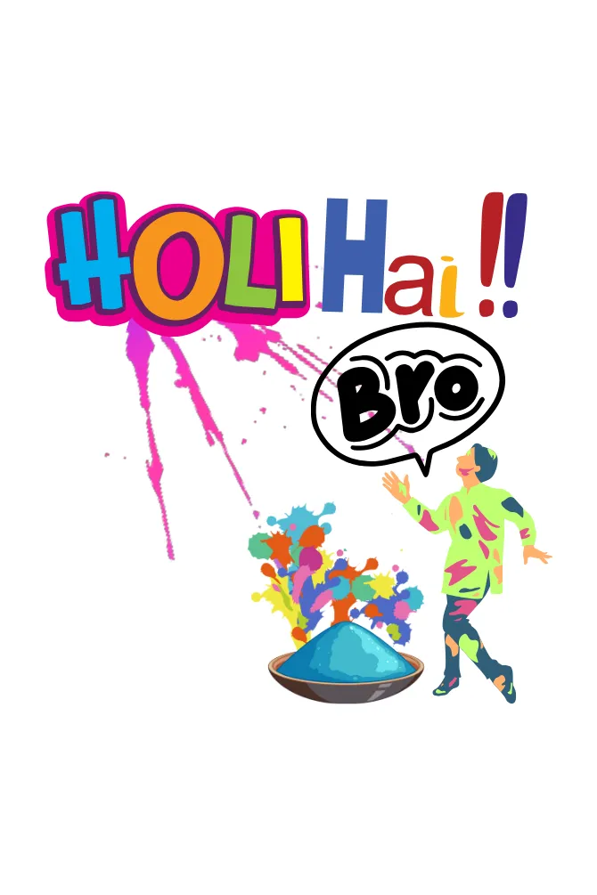 Holi Hai Bro! T-shirt for men