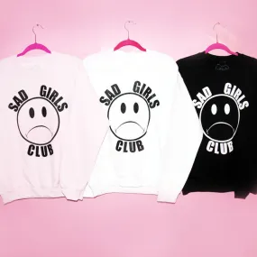 SAD GIRLS CLUB SWEATSHIRT